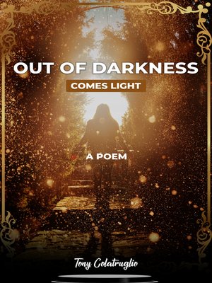 cover image of Out of Darkness Comes Light